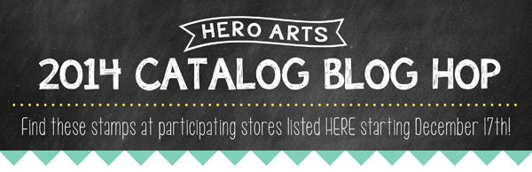 Hero Arts Blog 2014 Catalog Blog Hop