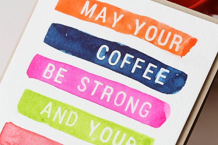May Your Coffee Be Strong